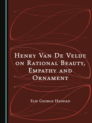 cover image of Henry Van De Velde on Rational Beauty, Empathy and Ornament